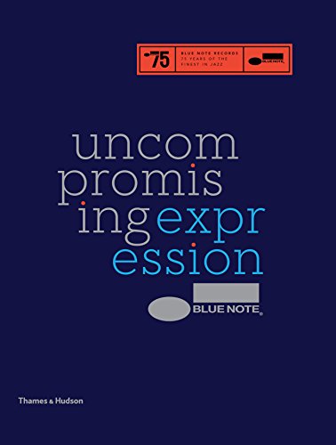 - Blue Note: Uncompromising Expression