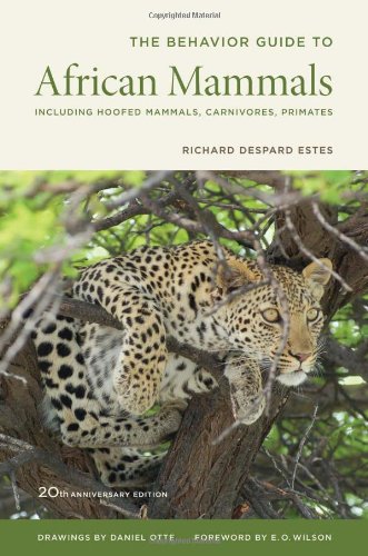 - Behavior Guide to African Mammals: Including Hoofed Mammals, Carnivores, Primates, 20th Anniversary Edition