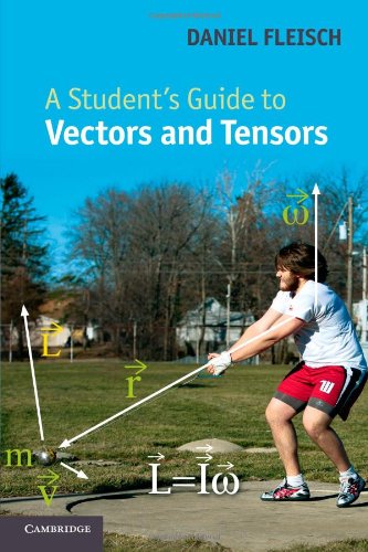  - A Student's Guide to Vectors and Tensors