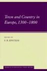 Epstein, S. R. - Town and Country in Europe, 1300-1800 (Themes in International Urban History)