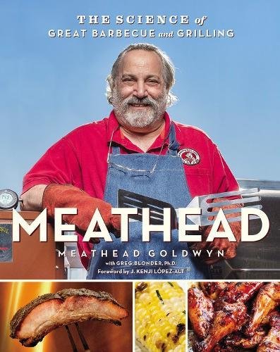 - Meathead: The Science of Great Barbecue and Grilling