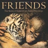  - Unlikely Friendships: 47 True Stories of Animal Friendship