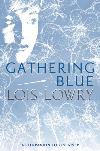 - Gathering Blue (Giver Quartet)