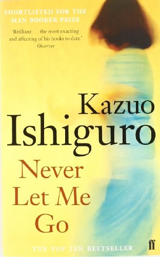 - Never Let Me Go.