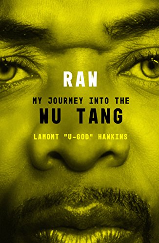 - RAW: My Journey into the Wu-Tang