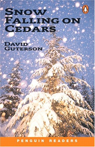 - Snow Falling on Cedars. Simplified. Penguin Readers, Level 6