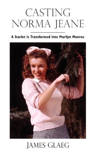 - Casting Norma Jeane: A Starlet is Transformed Into Marilyn Monroe