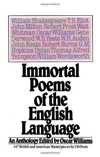 - Immortal Poems of the English Language