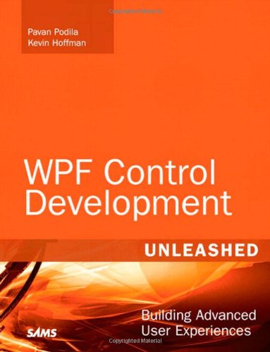 - WPF Control Development Unleashed: Building Advanced User Experiences