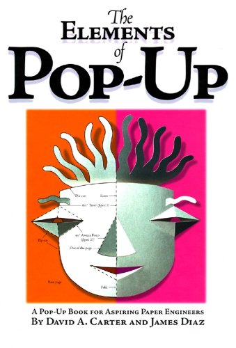 - Elements of Pop Up: A Pop-up Book for Aspiring Paper Engineers