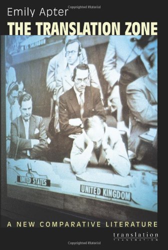 - The Translation Zone: A New Comparative Literature (Translation/Transnation)