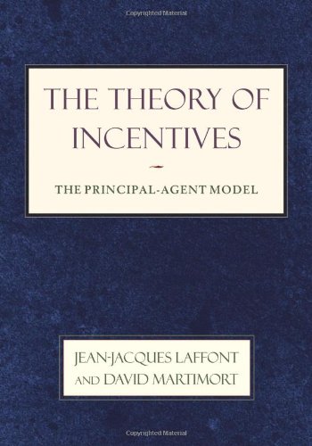 - The Theory of Incentives: The Principal-agent Model
