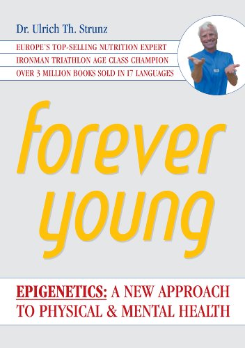 - Forever Young: Epigenetics