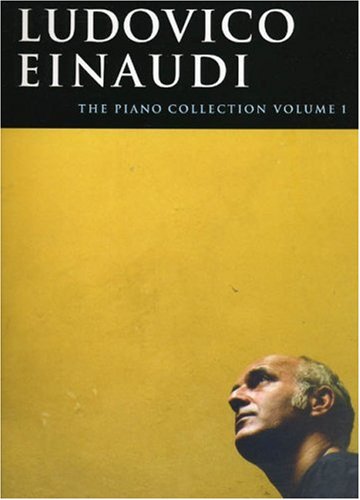 - Ludovico Einaudi: The Piano Collection: Volume 1