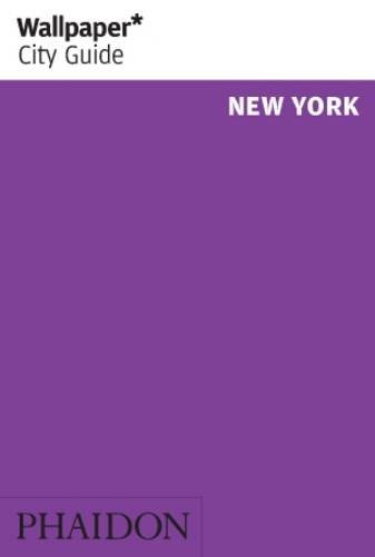 - Wallpaper* CG New York 2014 (Wallpaper City Guide)