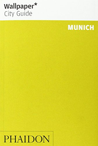 - Wallpaper* City Guide Munich 2014 (Wallpaper City Guides)