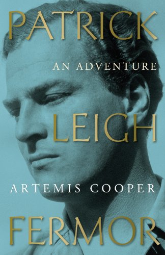 - Patrick Leigh Fermor