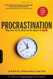  - The Now Habit: A Strategic Program for Overcoming Procrastination and Enjoying Guilt-Free Play