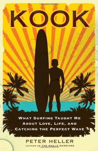 - Kook: What Surfing Taught Me About Love, Life, and Catching the Perfect Wave