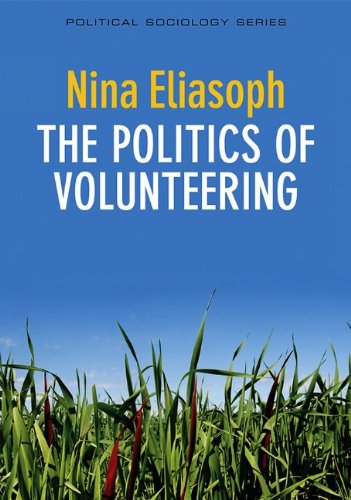 - The Politics of Volunteering: (Political Sociology)