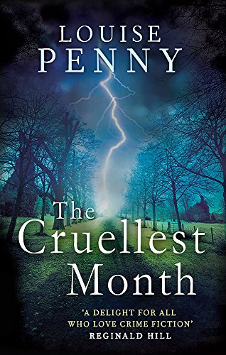 - The Cruellest Month (Chief Inspector Gamache, Band 3)