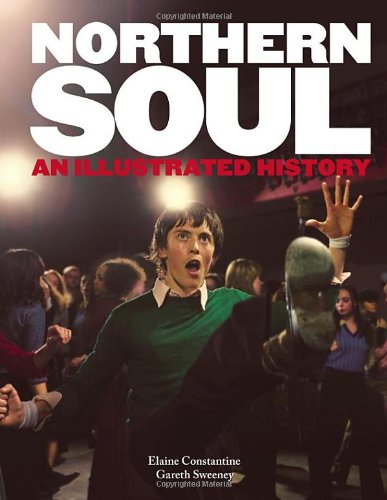 - Northern Soul: An Illustrated History