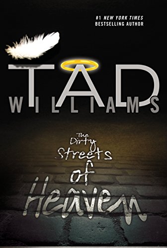 - The Dirty Streets of Heaven (Bobby Dollar, Band 1)