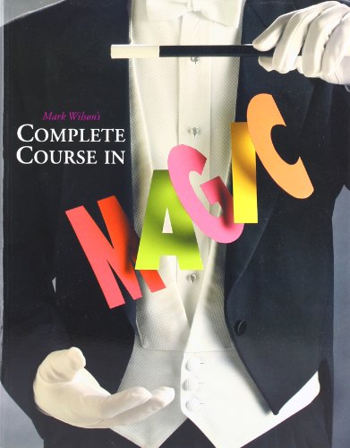 - Mark Wilson's Complete Course in Magic