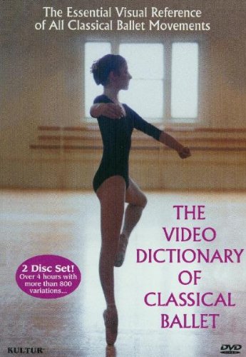 - VIDEO DICTIONARY OF CLASSICAL BALLET