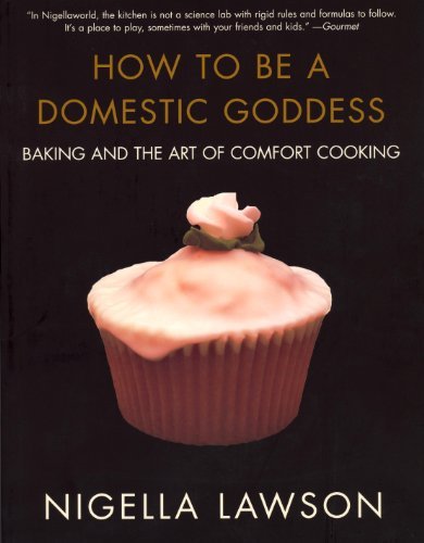  - How to Be a Domestic Goddess: Baking and the Art of Comfort Cooking
