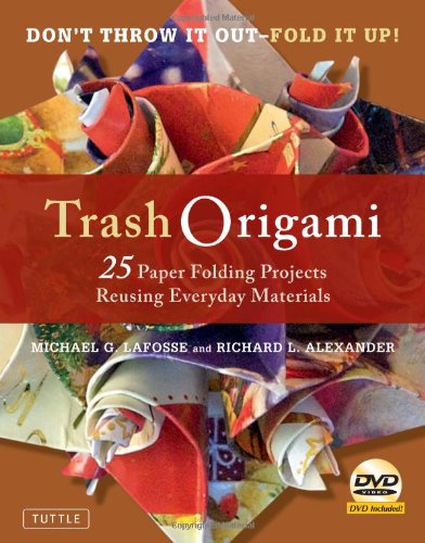 - Trash Origami: 25 Paper Folding Projects Reusing Everyday Materials