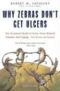 - Why Zebras Don't Get Ulcers