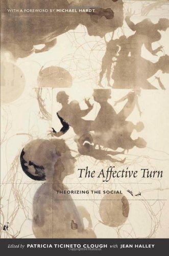 - The Affective Turn: Theorizing the Social