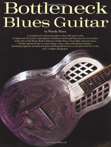  - Bottleneck Blues Guitar (Guitar Books)