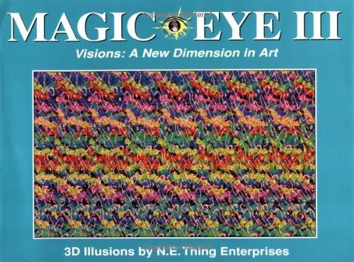 - The Magic Eye, Volume III: Vol 3 (N E Thing Enterprises)