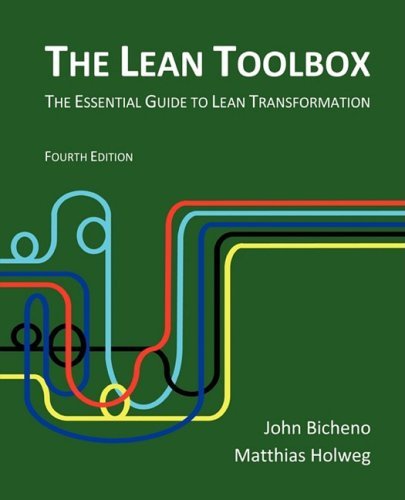 - The Lean Toolbox 4th Edition: The Essential Guide to Lean Transformation