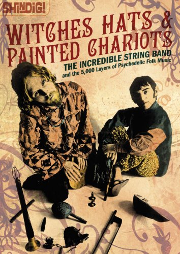 - Witches Hats & Painted Chariots: The Incredible String Band and the 5,000 Layers of Psychedelic Folk Music