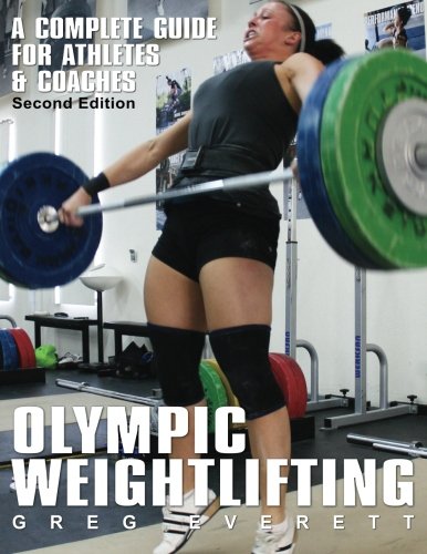 - Olympic Weightlifting: A Complete Guide for Athletes & Coaches
