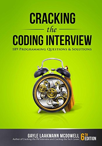 - Cracking the Coding Interview, 6th Edition: 189 Programming Questions and Solutions