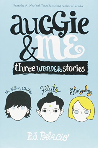  - Auggie & Me: Three Wonder Stories