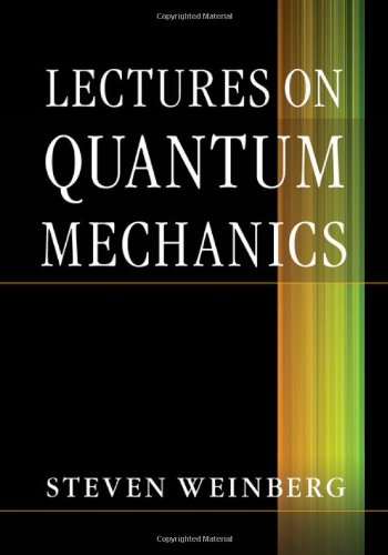  - Lectures on Quantum Mechanics