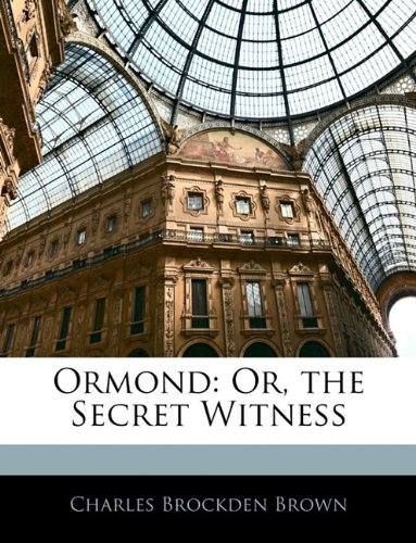 - Ormond: Or, the Secret Witness