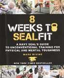  - The Navy SEAL Weight Training Workout: The Complete Guide to Navy SEAL Fitness - Phase 2 Program