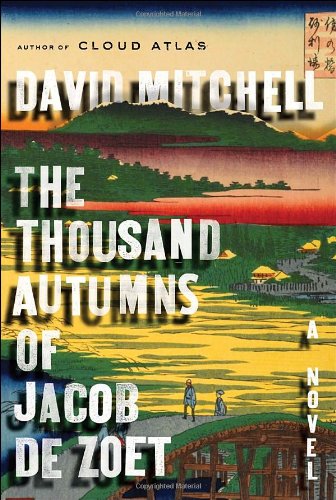  - The Thousand Autumns of Jacob de Zoet: A Novel