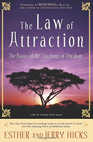  - The Law of Attraction: The Basics of the Teachings of Abraham