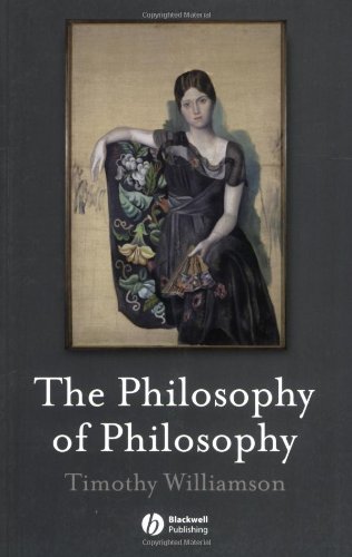 - The Philosophy of Philosophy (The Blackwell / Brown Lectures in Philosophy)