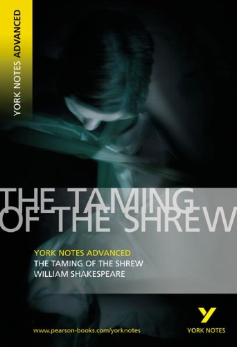 - The Taming of the Shrew. Interpretationshilfe (York Notes Advanced)