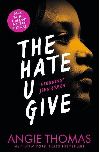  - The Hate U Give