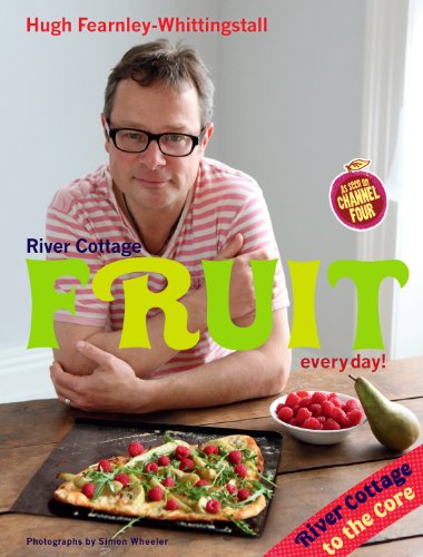 - River Cottage Fruit Every Day!