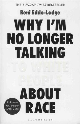 - Why I'm No Longer Talking to White People About Race